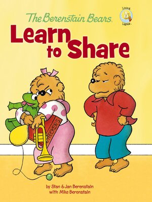 The Berenstain Bears Learn to Share - ebook